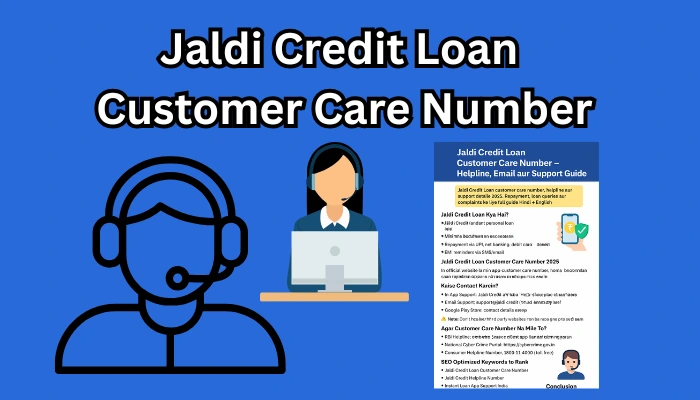 Jaldi Credit Loan Customer Care Number