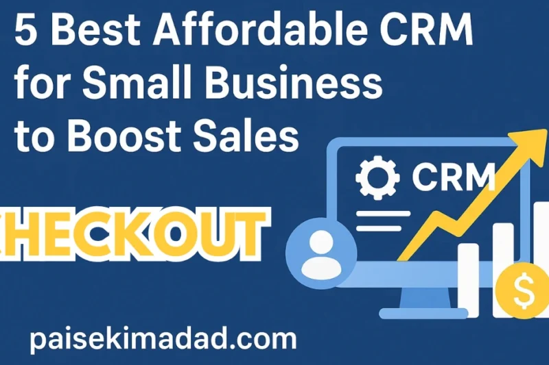 5 Best Affordable CRM for Small Business to Boost Sales 2025