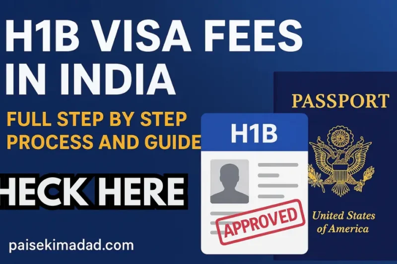 H1B Visa Fees in India | Full Step By Step Process and Guide