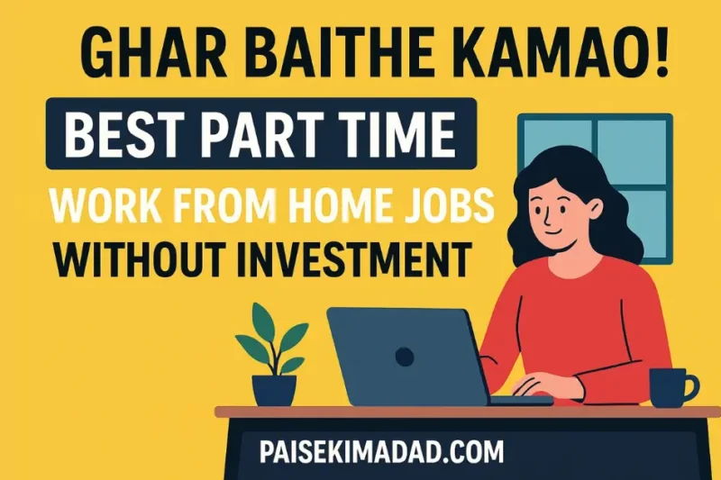 Part Time Work From Home Jobs Without Investment | Legit Way
